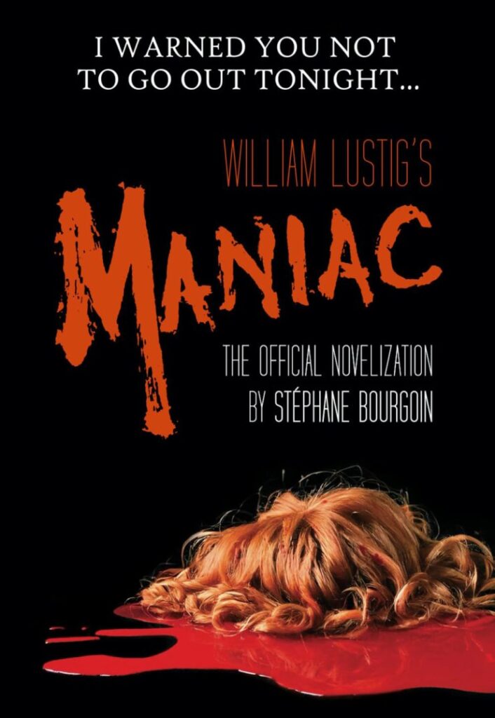 ‘Maniac’ Gets a Novelization with a Foreword by William Lustig