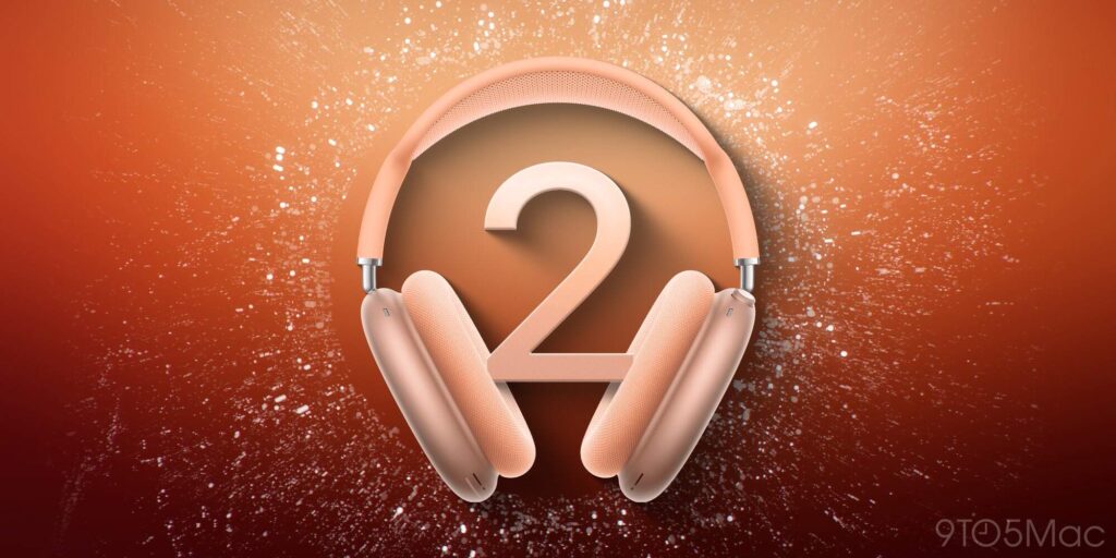 AirPods Max 2: Here’s what rumors say is coming next