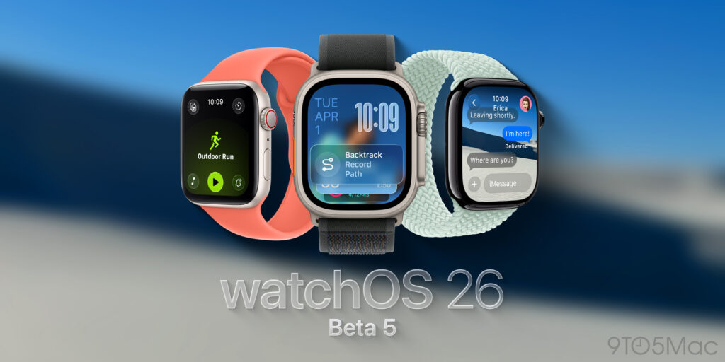 watchOS 26 beta 5 rolling out for Apple Watch now