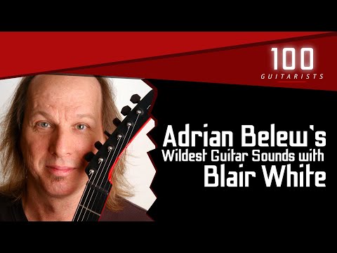 Adrian Belew’s Wildest Sounds | 100 Guitarists Podcast